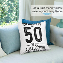 Lade das Bild in den Galerie-Viewer, Kissenbezug Ich Hasse Es Mit 50 So Gut Auszusehen Persönliche Kissen Bedrucken und Gestalten