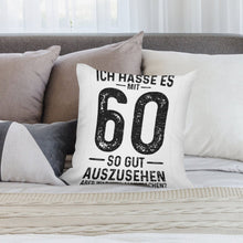 Lade das Bild in den Galerie-Viewer, Kissenbezug Ich Hasse Es Mit 60 So Gut Auszusehen Kissen Bedrucken Lassen mit Fotos