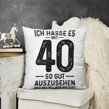 Lade das Bild in den Galerie-Viewer, Kissenbezug Ich Hasse Es Mit 40 So Gut Auszusehen Fotokissen Bedrucken Kissen Selbst Gestalten