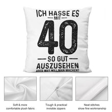 Lade das Bild in den Galerie-Viewer, Kissenbezug Ich Hasse Es Mit 40 So Gut Auszusehen Fotokissen Bedrucken Kissen Selbst Gestalten