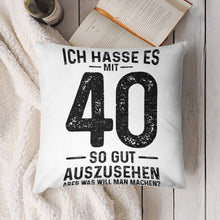 Lade das Bild in den Galerie-Viewer, Kissenbezug Ich Hasse Es Mit 40 So Gut Auszusehen Fotokissen Bedrucken Kissen Selbst Gestalten