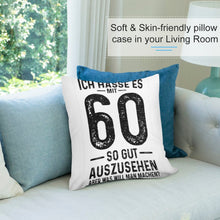 Lade das Bild in den Galerie-Viewer, Kissenbezug Ich Hasse Es Mit 60 So Gut Auszusehen Kissen Bedrucken Lassen mit Fotos