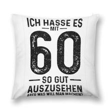 Lade das Bild in den Galerie-Viewer, Kissenbezug Ich Hasse Es Mit 60 So Gut Auszusehen Kissen Bedrucken Lassen mit Fotos
